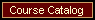 Course Catalog